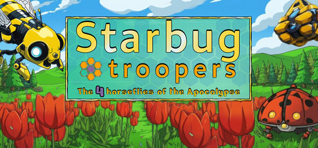 Starbug Troopers : The 4 horseflies of the apocalypse