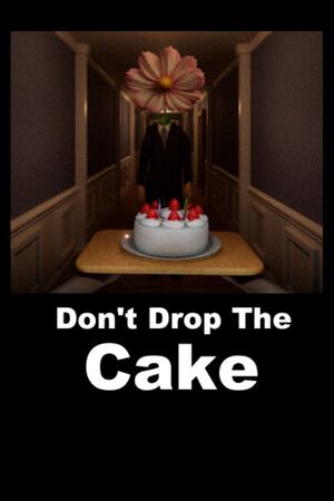 Don't Drop The Cake