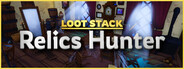 Loot Stack - Relics Hunter