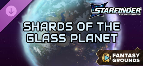 Fantasy Grounds - Starfinder 2 RPG - Starfinder Playtest Society Scenario #1: Shards of the Glass Planet