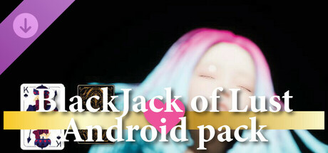 Blackjack Of Lust - Android pack banner image