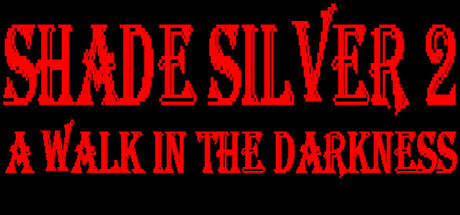 Shade Silver 2 A Walk In The Darkness banner