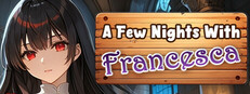 A Few Nights With Francesca