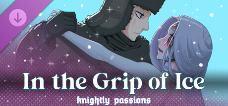 Knightly Passions: In the Grip of Ice banner image