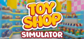 Toy Shop Simulator