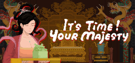 It's time, Your Majesty header banner