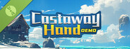 Castaway Hand Demo