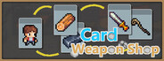 Card Weapon Shop