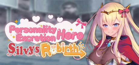 Personality Excretion Hero Silvy's Rebirth crack status