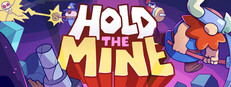 Hold The Mine