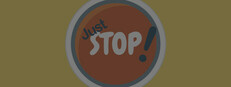 Just Stop!