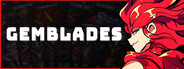 Gemblades