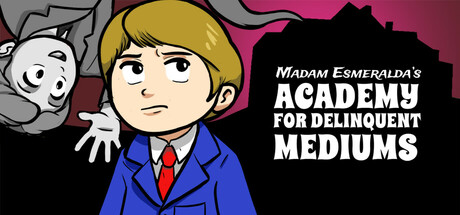 Madam Esmeralda's Academy for Delinquent Mediums cover art