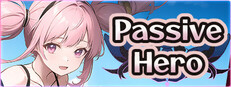 Passive Hero: Save the World in 100 Days!