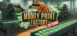Money Print Factory 3D Tycoon💸