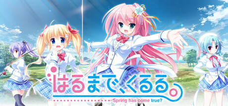 Harukuru. - Spring has come true? -