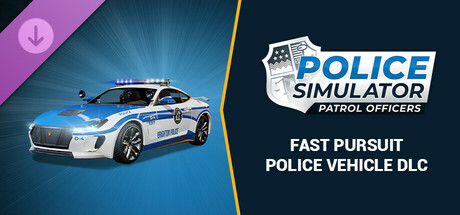 Police Simulator: Patrol Officers: Fast Pursuit Police Vehicle DLC