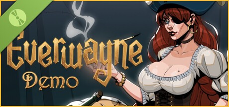 Everwayne Demo