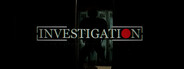 Investigation