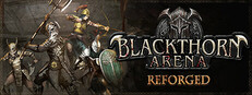 Blackthorn Arena: Reforged