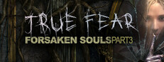 True Fear: Forsaken Souls Part 3