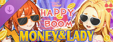 Money And Lady - HAPPY BOOM PATCH game capsule image