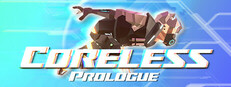 Coreless: Prologue
