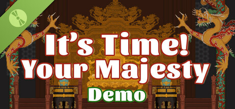 It's time, Your majesty Demo Header Image