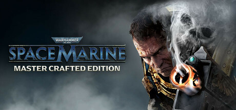 Warhammer 40,000: Space Marine - Master Crafted Edition banner