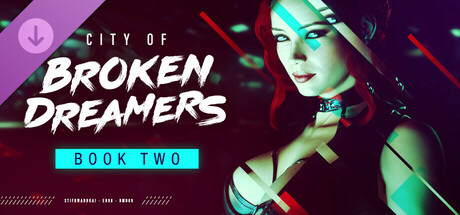 City of Broken Dreamers: Book Two