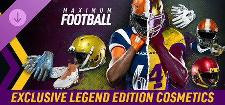 Maximum Football: Exclusive Legend Edition Cosmetics banner image