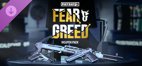 Cover of PAYDAY 3: Fear & Greed Weapon Pack on Steam