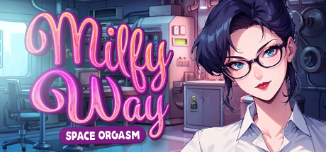 Milfy Way: Space Orgasm 🪐🔞