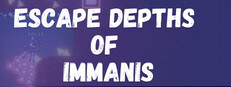 Escape Depths of Immanis