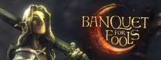 Banquet for Fools