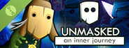 Unmasked: An Inner Journey Demo