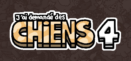 J'ai demandé des chiens 4