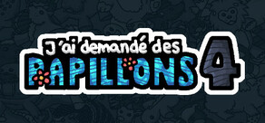 J'ai demandé des papillons 4