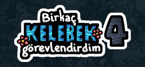 Birkaç kelebek görevlendirdim 4