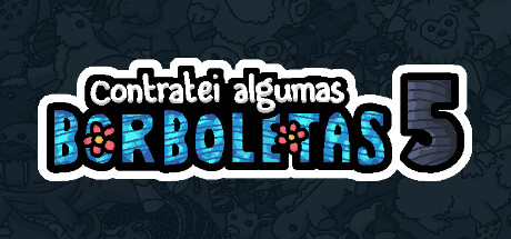 Contratei algumas borboletas 5