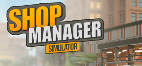 Shop Manager Simulator