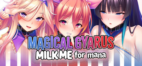 Magical Gyarus Milk Me for Mana banner image