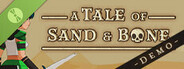 A Tale of Sand and Bone Demo