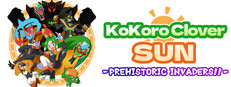 ココロクローバーSUN 超古代の侵略者!!
