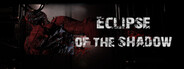 Eclipse of The Shadow