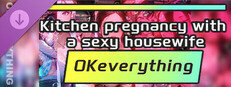 OKeverything:Kitchen pregnancy with a sexy housewife game capsule image