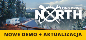 Long Drive North: Kooperacyjny symulator kampera