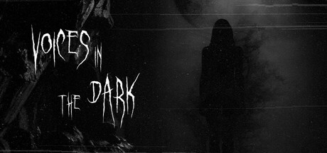 Voices in the Dark