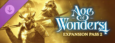 Age of Wonders 4: Expansion Pass 2 в Steam