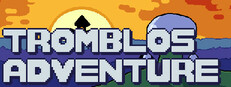 Tromblo's Adventure